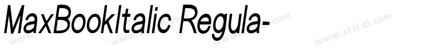 MaxBookItalic Regula字体转换